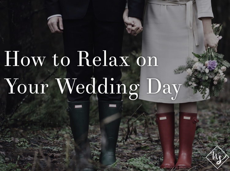 How to Relax on Your Wedding Day Pin